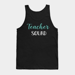 Teacher Squad, Funny Teacher Graduation Gift Tank Top